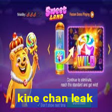 kine chan leak